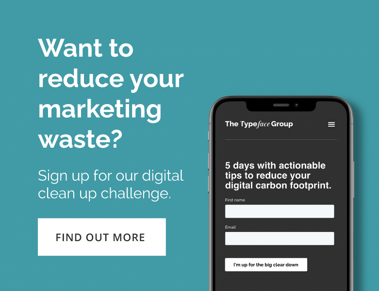 Digital clean-up banner saying "want to reduce marketing waste? sign up for our digital clean up challenge" a mobile-phone with the sign up form and button to "find out more"